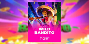 Petualangan Seru "Wild Bandito"Game Slot Terbaru Dari PG Soft